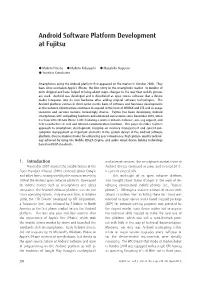Android Software Platform Development at Fujitsu