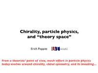 Chirality, Particle Physics, and “Theory Space”