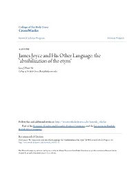 James Joyce and His Other Language: the "Abnihilization of the Etym" Lisa J