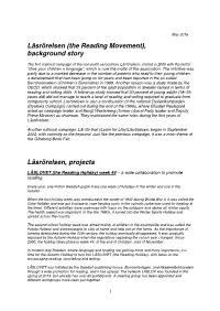 Läsrörelsen (The Reading Movement), Background Story Läsrörelsen, Projects