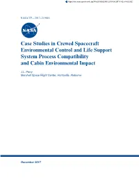Case Studies in Crewed Spacecraft Environmental Control and Life Support System Process Compatibility and Cabin Environmental Impact