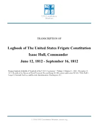 Logbook of the United States Frigate Constitution Isaac Hull, Commander June 12, 1812 - September 16, 1812