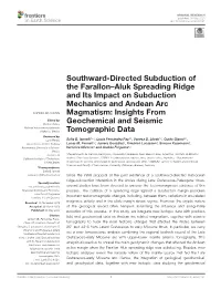 Southward-Directed Subduction of the Farallon–Aluk Spreading Ridge and Its Impact on Subduction Mechanics and Andean Arc Magmatism: Insights From