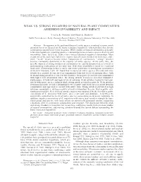 Weak Vs. Strong Invaders of Natural Plant Communities: Assessing Invasibility and Impact