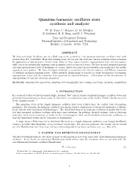 Quantum Harmonic Oscillator State Synthesis and Analysis∗