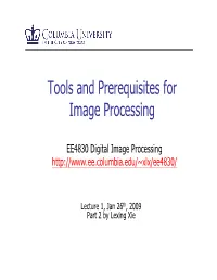 Tools and Prerequisites for Image Processing