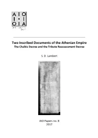 Two Inscribed Documents of the Athenian Empire the Chalkis Decree and the Tribute Reassessment Decree