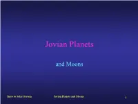 Intro to Solar System Jovian Planets and Moons 1 Jovian Planets