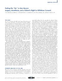 Putting the “No” in Non Nocere: Surgery, Anesthesia, and a Patient's Right to Withdraw Consent
