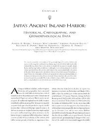 Jaffa's Ancient Inland Harbor: Historical, Cartographic, and Geomorphological Data ������������������������� 89 Aaron A