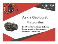 Meteorites By: Prof