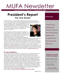 MUFA Newsletter September 2010 — Volume 37.1 — John Berlinsky, Editor President’S Report in THIS ISSUE: the Year Ahead