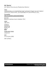 Characterization of an Inherited Neurologic Syndrome in Toyger Cats with Forebrain Commissural Malformations, Ventriculomegaly and Interhemispheric Cysts