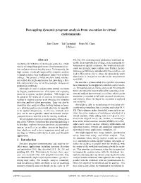 Decoupling Dynamic Program Analysis from Execution in Virtual Environments