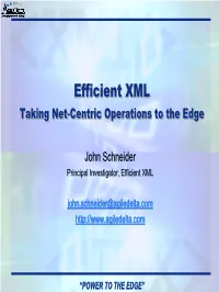 Efficient XML Efficient