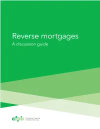 Reverse Mortgages a Discussion Guide