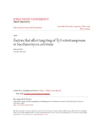 Factors That Affect Targeting of Ty5 Retrotransposon in Saccharomyces Cerevisiae Robert Dick Iowa State University