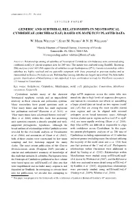 Generic and Subtribal Relationships in Neotropical Cymbidieae (Orchidaceae) Based on Matk/Ycf1 Plastid Data