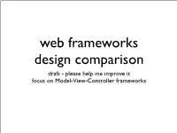 Please Help Me Improve It Focus on Model-View-Controller Frameworks Controllers