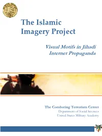 The Islamic Imagery Project: Visual Motifs in Jihadi Internet Propaganda
