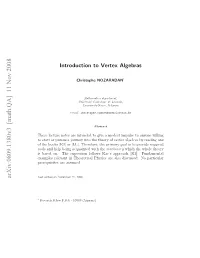Vertex Operator Algebras, the Latter Being a Slightly More Restricted Notion Than the Former (See the Main Text)