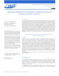 FEEDING FREQUENCY in REARING JUVENILES of SURUVI Steindachneridion Scriptum*