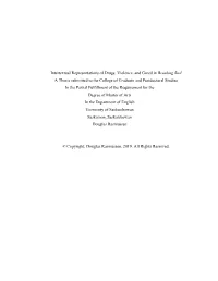 Intertextual Representations of Drugs, Violence, and Greed in Breaking Bad a Thesis Submitted to the College of Graduate And