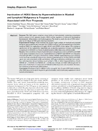 Inactivation of HOXA Genes by Hypermethylation in Myeloid and Lymphoid Malignancy Is Frequent and Associated with Poor Prognosis Gordon Strathdee,1Tessa L