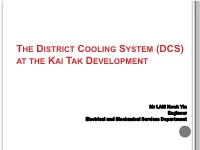The District Cooling System (Dcs) at the Kai Tak Development