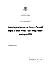 Assessing Environmental Change of an Arid Region at Multi-Spatial Scales Using Remote Sensing and GIS