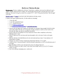 Barbecue Chicken Recipe Recipe Notes: If You Are Rubbing the Chickens 1 Hour Before Cooking, Make Sure the Rub Has Formed a “Paste” on Your Chickens Before Cooking