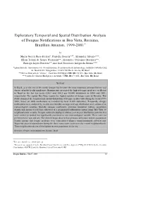 Exploratory Temporal and Spatial Distribution Analysis of Dengue Notifications in Boa Vista, Roraima, Brazilian Amazon, 1999-2001†