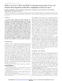 MSH2 in Contrast to MLH1 and MSH6 Is Frequently Inactivated by Exonic and Promoter Rearrangements in Hereditary Nonpolyposis Colorectal Cancer1