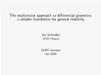 The Multivector Approach to Differential Geometry