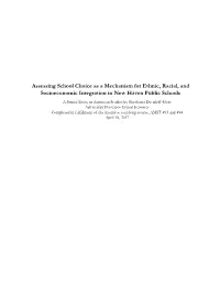 Assessing School Choice As a Mechanism for Ethnic, Racial, And