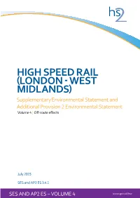 High Speed Rail (London - West Midlands) Supplementary Environmental Statement and Additional Provision 2 Environmental Statement Volume 4 | Off-Route Effects