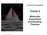 Molecular Geometry Is the General Shape of a Molecule, As Determined by the Relative Positions of the Atomic Nuclei