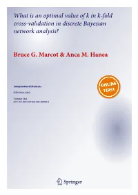 What Is an Optimal Value of K in K-Fold Cross-Validation in Discrete Bayesian Network Analysis?