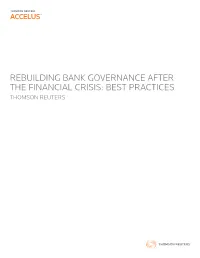 Rebuilding Bank Governance After the Financial Crisis: Best Practices Thomson Reuters CONTENTS