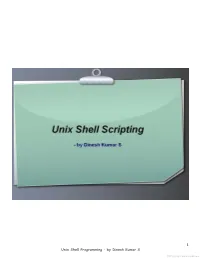 Unix Shell Programming – by Dinesh Kumar S