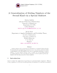 A Generalization of Stirling Numbers of the Second Kind Via a Special Multiset