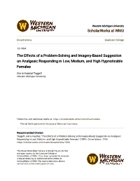 The Effects of a Problem-Solving and Imagery-Based Suggestion on Analgesic Responding in Low, Medium, and High Hypnotizable Females