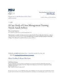 A Case Study of Crisis Management Training Needs: Saudi Airlines Hussain Saad Alqahtani Nova Southeastern University, Hussainalqahtani@Hotmail.Com