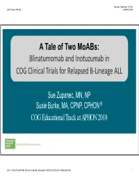 A Tale of Two Moabs: Blinatumomab and Inotuzumab in COG Clinical Trials for Relapsed B‐Lineage ALL