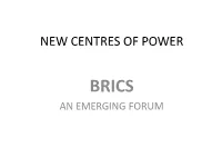 New Centres of Powers-Brics