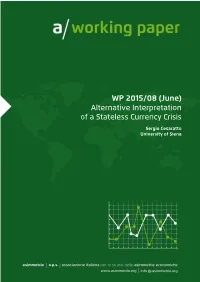 WP 2015/08 (June) Alternative Interpretation of a Stateless Currency Crisis
