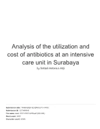 Analysis of the Utilization and Cost of Antibiotics at an Intensive Care Unit in Surabaya by Setiadi Antonius Adji