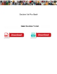 Declare Val Pov Bash