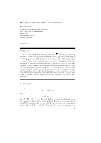 Maxmalgebra M the Linear Algebra of Combinatorics?