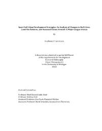 Sport-Led Urban Development Strategies: an Analysis of Changes in Built Area, Land Use Patterns, and Assessed Values Around 15 Major League Arenas